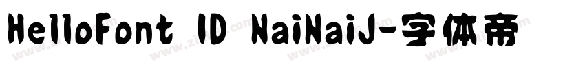 HelloFont ID NaiNaiJ字体转换